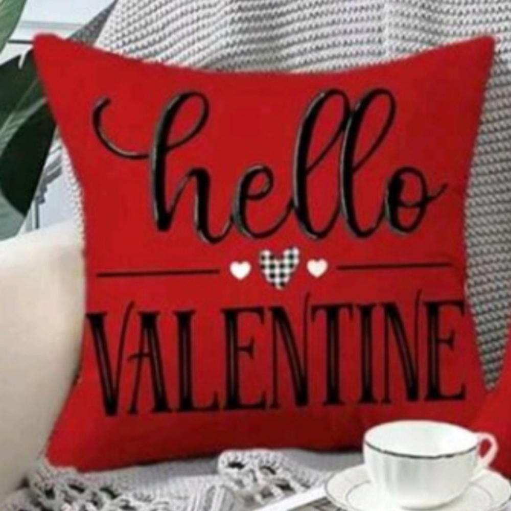 4/$40 New "Hello Valentine" Pillow Case - Size 18 x 18 Inches